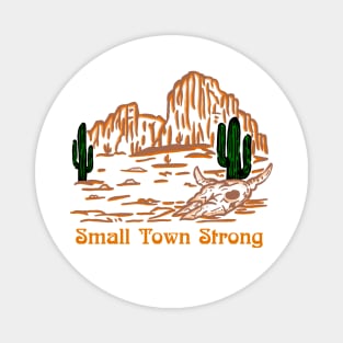 Small Town Strong Magnet